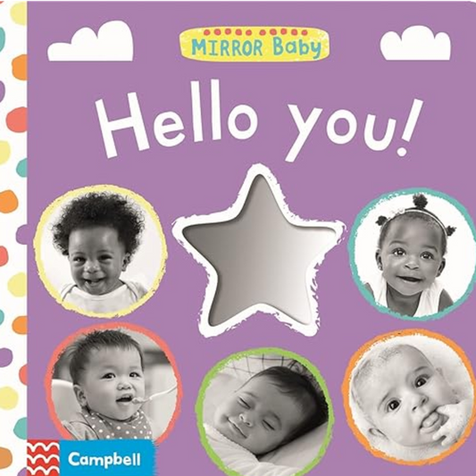 Mirror Baby Hello You Board Book - Interest age 0-2 years