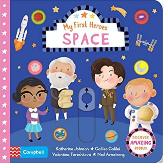 My First Heroes Space - Discover Amazing People Board Book - Interest age 2-5 Years