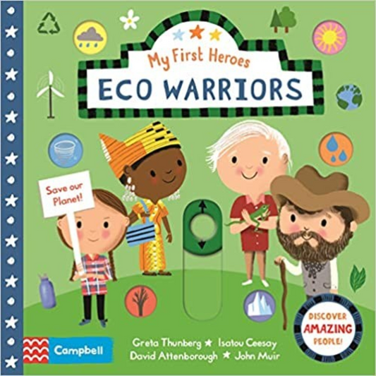 My First Heroes Eco Warriors - Discover Amazing People Board Book - Interest age 2-5 Years