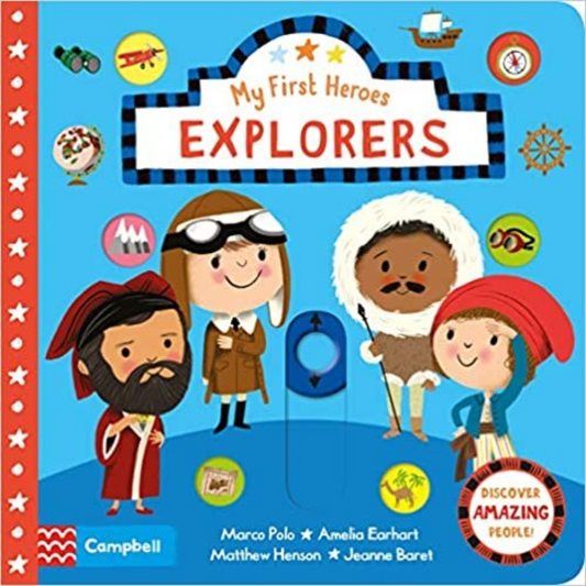 My First Heroes Explorers - Discover Amazing People Board Book - Interest age 2-5 Years